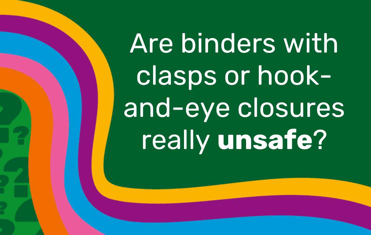 Ask The Binding Coach: Are binders with clasps or hook-and-eye closures really unsafe?